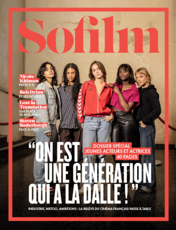 SOFILM #107 - LA RELÈVE DU CINÉMA FRANÇAIS